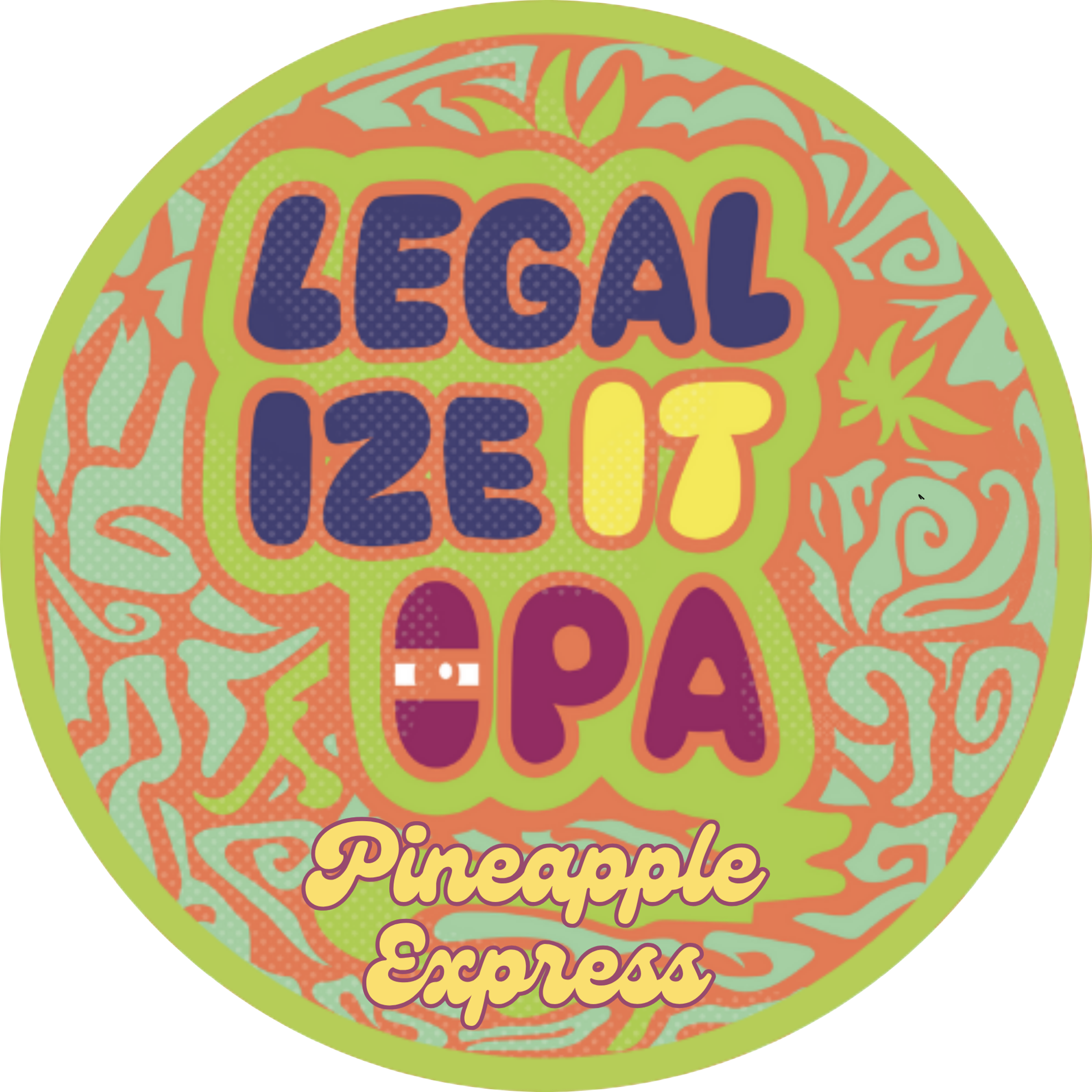 Legalize It: Pineapple Express